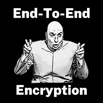 Vorschaubild zum Design Ende-zu-Ende-Verschlüsselung Dr. Evil Air Zitat lustig von CyberYogi