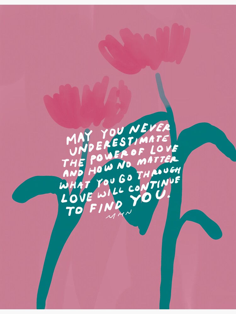 "May you never underestimate the power of love love quote and pink