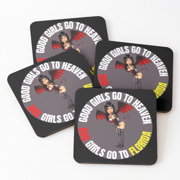 Item preview, Good Girls Go to Heaven Bad Girls Go to Florida designed and sold by RGRamsey.