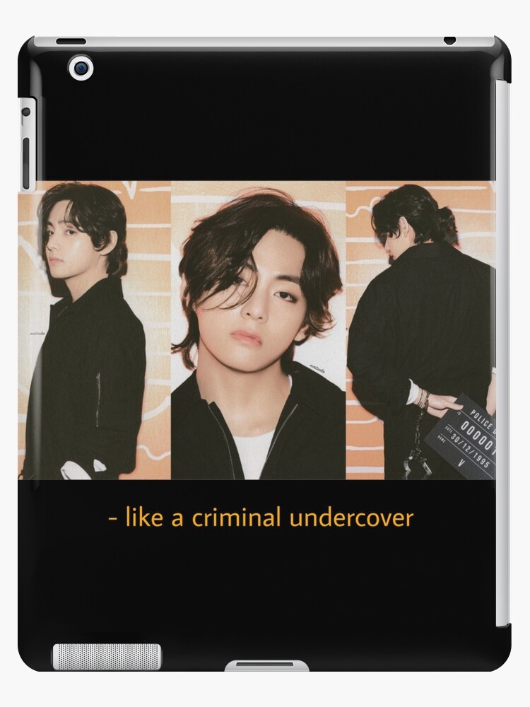 Taehyung - Like a criminal undercover 