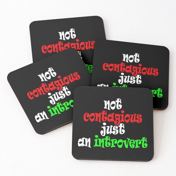 Item preview, Not Contagious, Just an Introvert Funny Quotes designed and sold by MondaysChild.