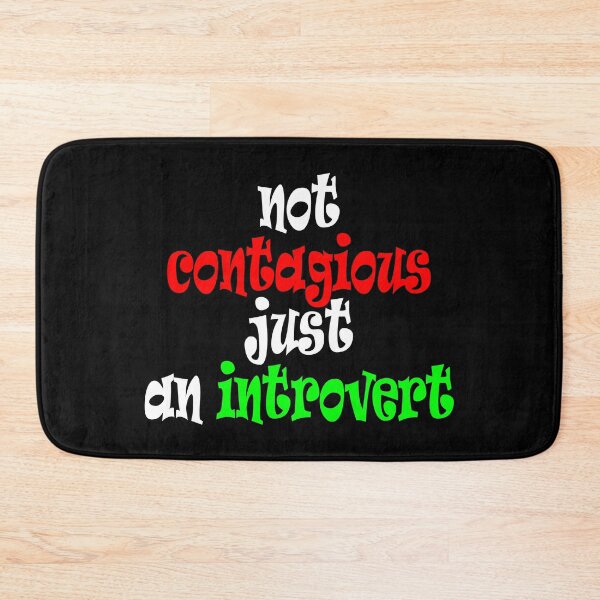 Item preview, Not Contagious, Just an Introvert Funny Quotes designed and sold by MondaysChild.