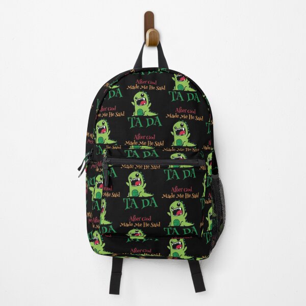 Item preview, After God Made Me He Said TA DA designed and sold by CGraphic.