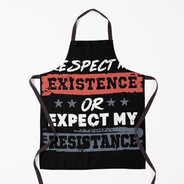 Item preview, Respect My Existence Or Expect My Resistance designed and sold by ZenetaZee.