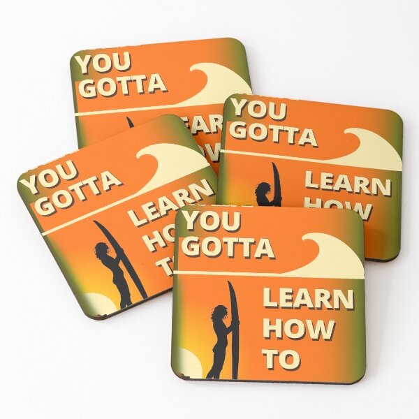 Item preview, In Life, You Gotta Learn How to Ride - Surfing Theme by Tatzki-design designed and sold by Tatzki-Design.