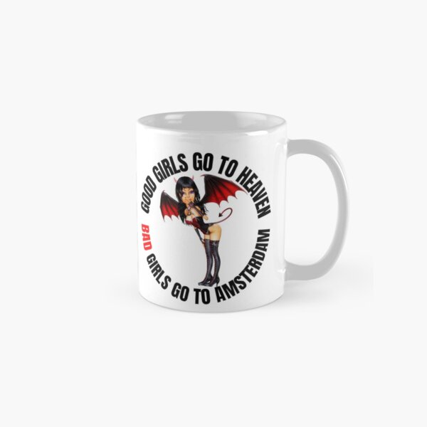 Item preview, Good Girls Go To Heaven Bad Girls Go To Amsterdam designed and sold by RGRamsey.