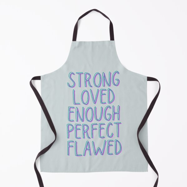 Item preview, Strong Loved Enough Perfect Flawed. designed and sold by Sruthy S.