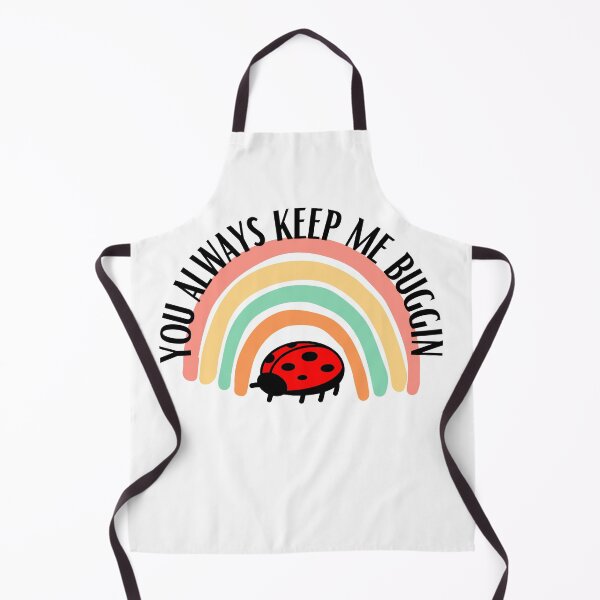 Item preview, You always keep me buggin! designed and sold by Das-IT-tees446.