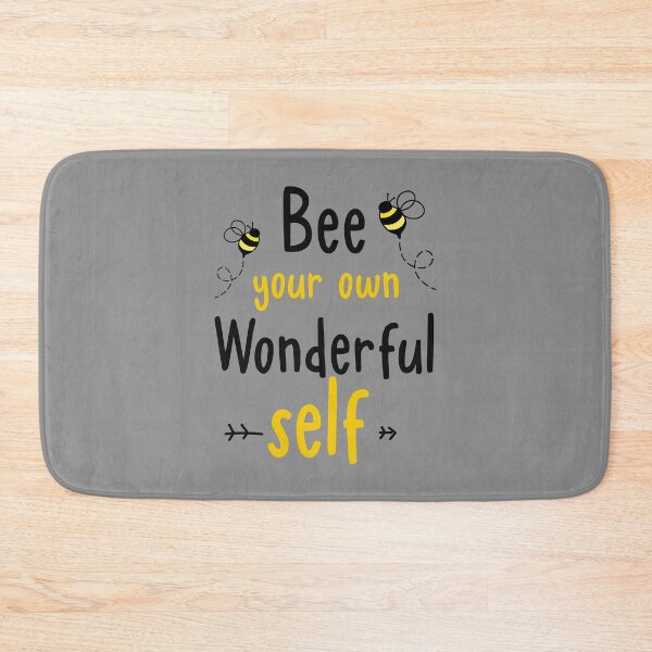 Item preview, Bee your own wonderful self, bee designed and sold by HungDesigner.