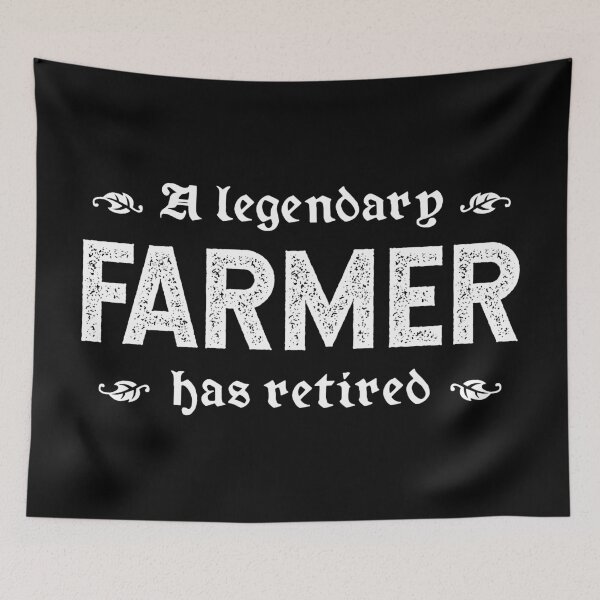 Item preview, A Legendary Farmer Has Retired designed and sold by TimespunThreads.