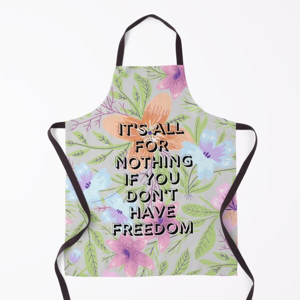 Item preview, It's all for nothing if you dont have freedom designed and sold by Delicarte.