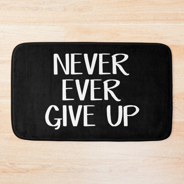 Item preview, Never ever give up designed and sold by allthetees.