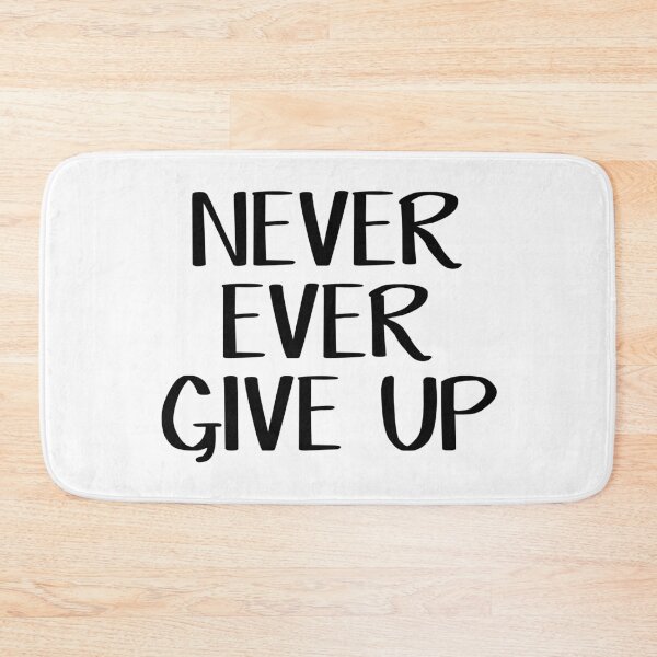 Item preview, Never ever give up designed and sold by allthetees.