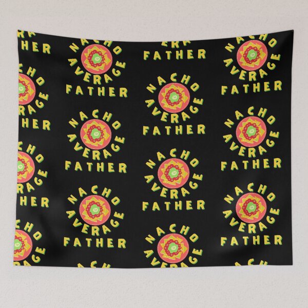 Item preview, Nacho Average Father Pun designed and sold by quirky-artistry.
