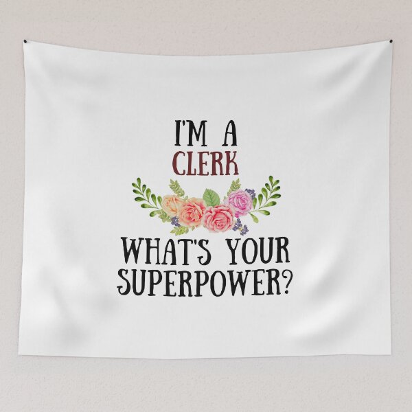 Item preview, I'm A Clerk What's Your Superpower? designed and sold by GoDPI.