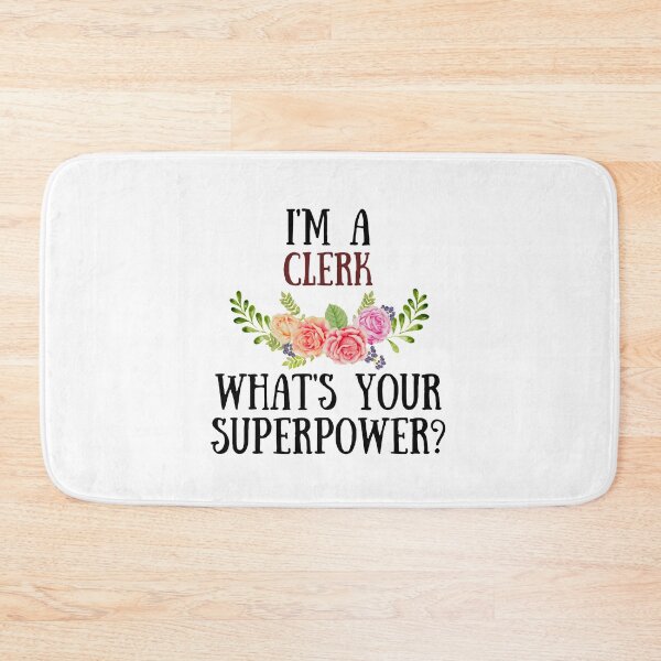 Item preview, I'm A Clerk What's Your Superpower? designed and sold by GoDPI.