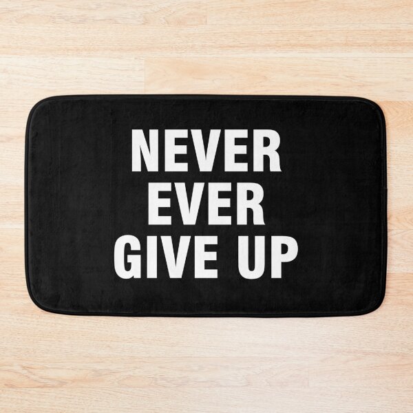 Item preview, Never ever give up designed and sold by allthetees.