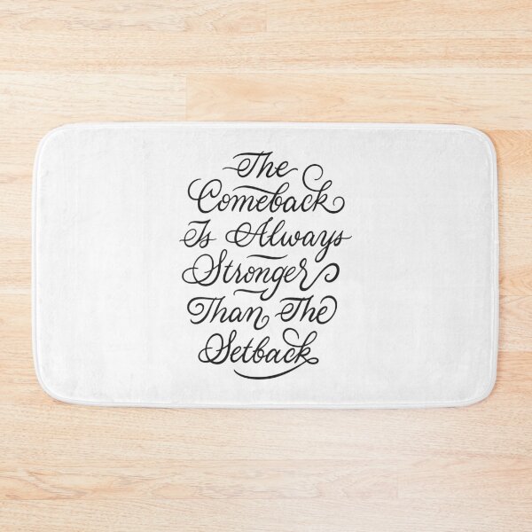 Item preview, Comeback Is Always Stronger Than The Setback designed and sold by Zagach Letters.