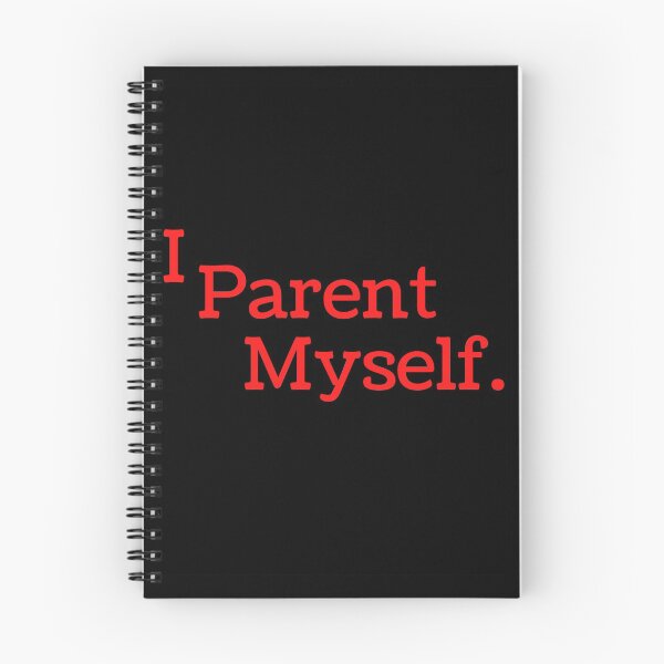 Item preview, I Parent myself too. designed and sold by RysEmporium.