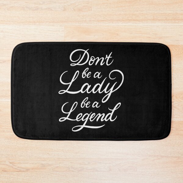 Item preview, Don’t Be A Lady Be A Legend designed and sold by Zagach Letters.