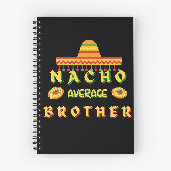 Item preview, Nacho Average Brother Pun 2 designed and sold by quirky-artistry.