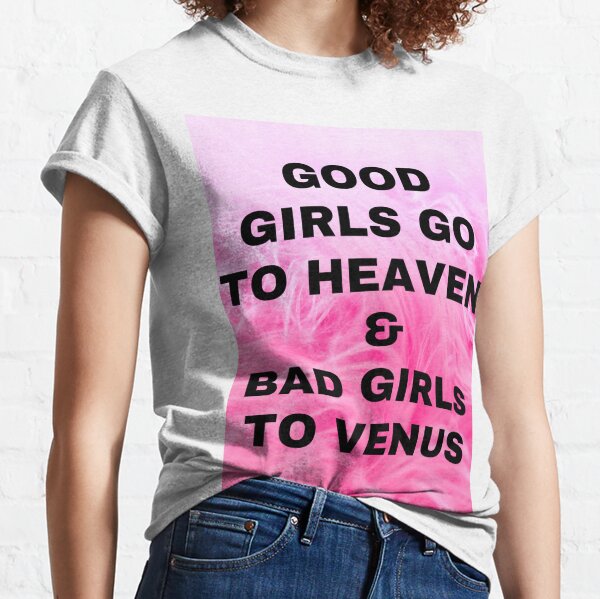 Good Girls Go To Heaven Bad Girls Go To Super Bowl Lviii With San Francisco  49ers T-shirt - Shibtee Clothing