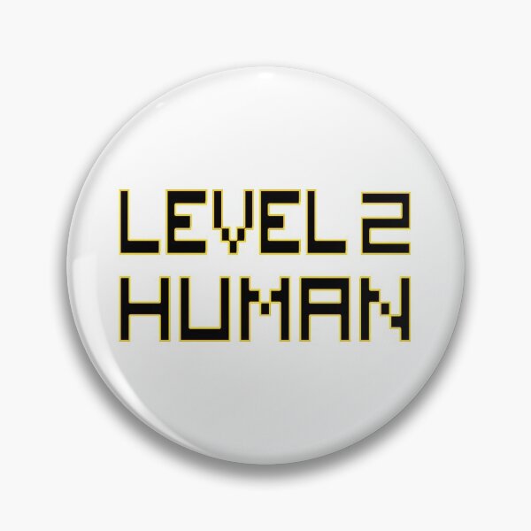 Item preview, Level 2 Human  designed and sold by Ripoubsb.