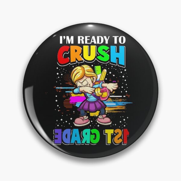 Item preview, I'm Ready to Crush - 1st Grade Girl designed and sold by SpecialGift79.