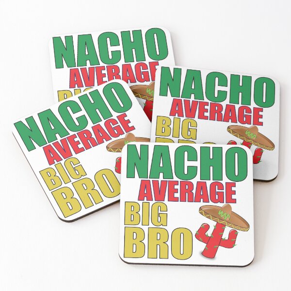 Item preview, Nacho Average Big Bro Mexican designed and sold by BlessingDirect.