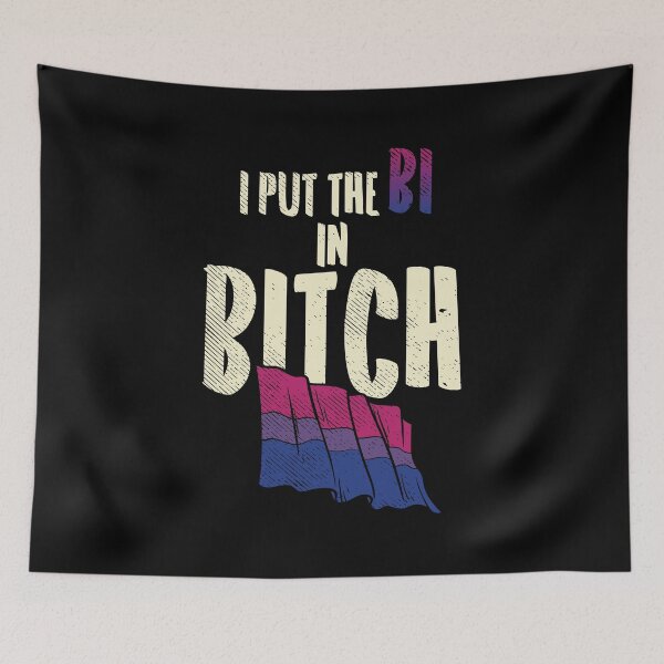 Item preview, BISEXUAL Bi in Bitch designed and sold by Martin Kleist.