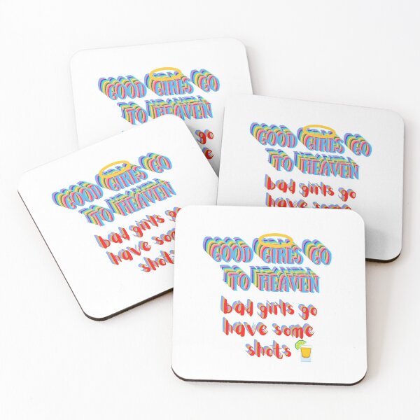 Item preview, Good Girls Go To Heaven - Bad Girls Go Have Some Shots designed and sold by bahicharafe.