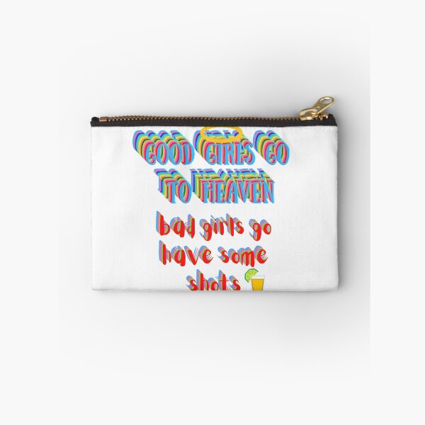Item preview, Good Girls Go To Heaven - Bad Girls Go Have Some Shots designed and sold by bahicharafe.