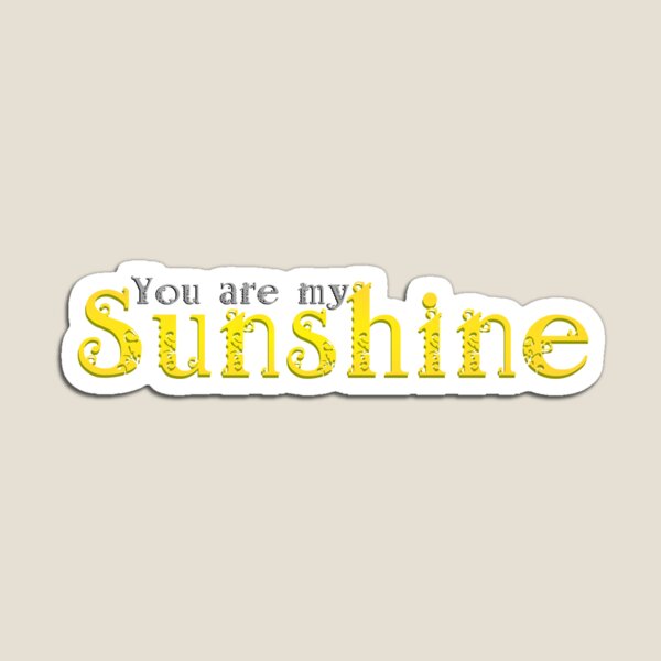 Item preview, You are my Sunshine designed and sold by Carrie Potter.