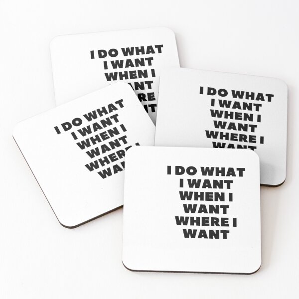 Item preview, I Do What I Want When I Want Where I Want designed and sold by Jajahshop.