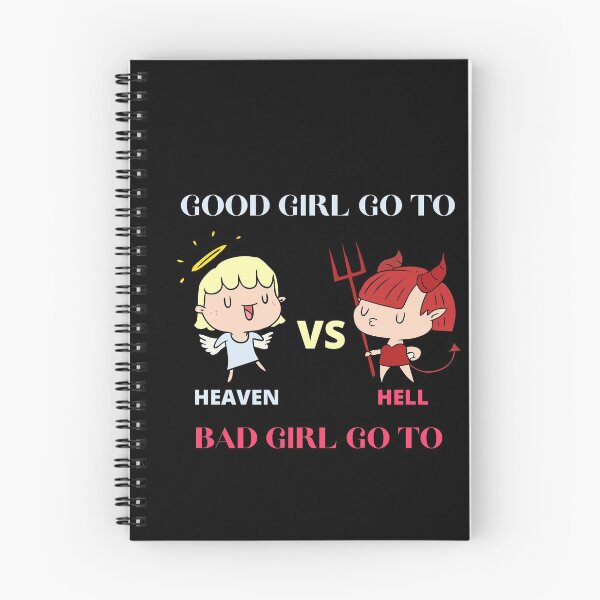 Item preview, Good Girl Go To Heaven Bad Girl Go To Hell designed and sold by Destine99.