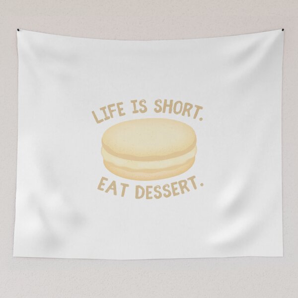 Item preview, Life Is Short Eat Dessert // Macaroon designed and sold by sunnyxvibesss.