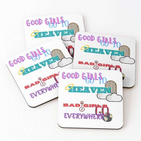Item preview, Good Girls Go To Heaven - Bad Girls Go Everywhere designed and sold by bahicharafe.