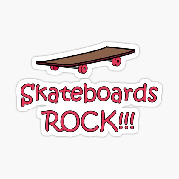 Skateboards Rock!!! Sticker
