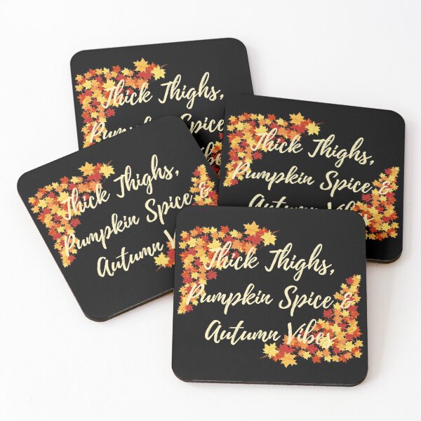 Item preview, Thick Thighs, Pumpkin Spice & Autumn Vibes designed and sold by EndlessDoodles.