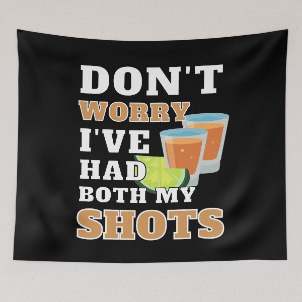 Item preview, Don't Worry I've Had Both My Shots (Funny Vaccination) designed and sold by i-longmanshop.