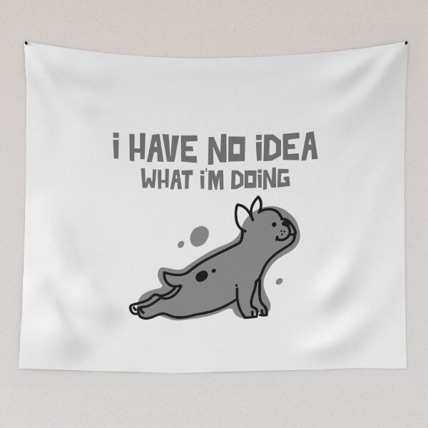 Item preview, I Have No Idea What I'm Doing designed and sold by Danielle Shafiki.