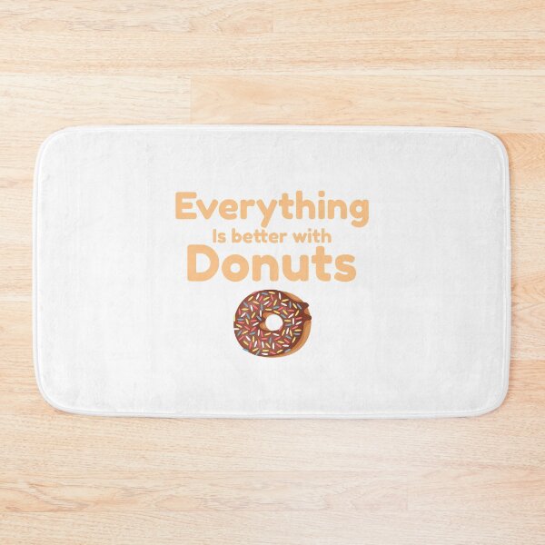 Item preview, Everything Is Better With Donuts designed and sold by sunnyxvibesss.