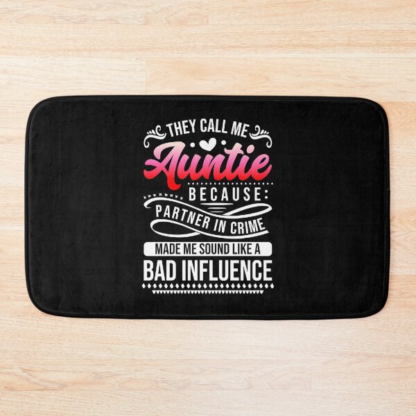 Item preview, They Call Me Auntie Because Partner In Crime  designed and sold by PlusAdore.