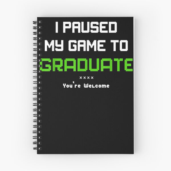 Item preview, I Paused My Game To Graduation You're Wellcome designed and sold by VioletGD20.