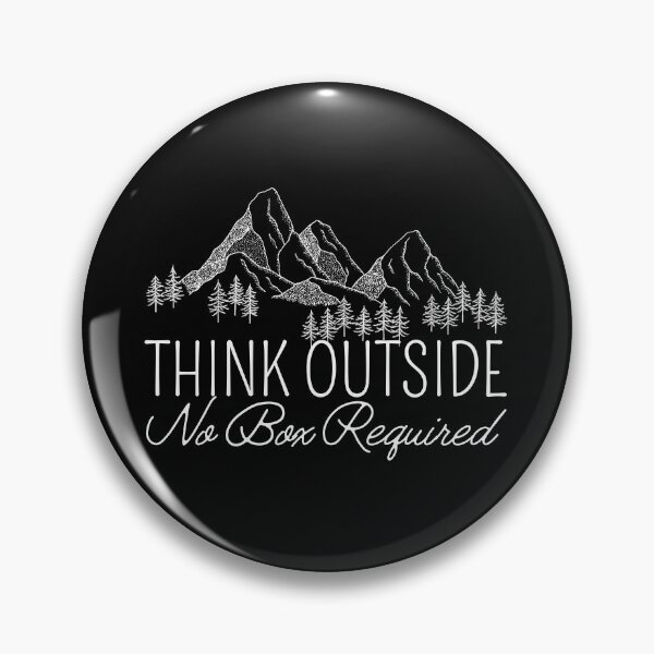 Item preview, Think Outside No Box Required designed and sold by SweetAndSpice.