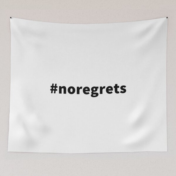 Item preview, #noregrets designed and sold by T-ShirtGuy.