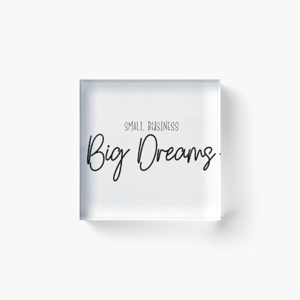 Item preview, Small Business Big Dreams designed and sold by fourteen92prod.