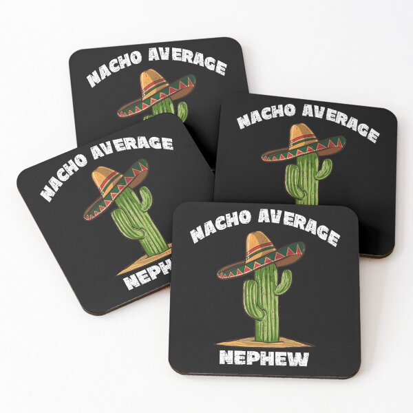 Item preview, Nacho Average Nephew designed and sold by FairOaksDesigns.