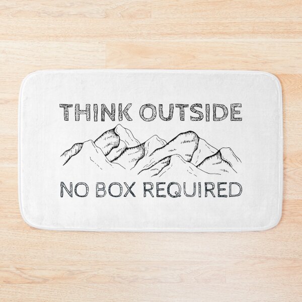 Item preview, Think Outside No Box Required designed and sold by SweetAndSpice.