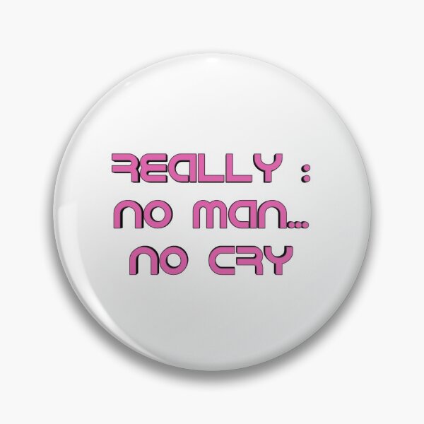 Item preview, *Really : No man… No cry* designed and sold by ITALY-Roselli-.